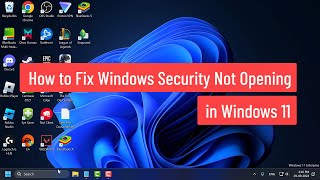 How to Fix Windows Security Not Opening in Windows 11 [upl. by Leamsi]