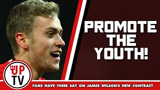 quotKeep promoting our youthquot  Manchester United fans discuss James Wilson contract [upl. by Roxana]