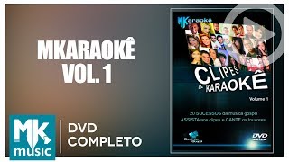 MKaraokê  Volume 1 DVD COMPLETO [upl. by Pardew]