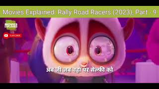 Movies Explained Rally Road Racers 2023 Part  9 [upl. by Lorene]