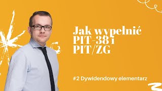 2 Dywidendowy elementarz  jak wypełnić PIT38 i PITZG [upl. by Mukund748]