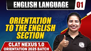 English Language 01  Orientation To The English section  CLAT Preparation [upl. by Maddis907]