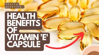 विटामिन ए कैप्सूल के फायदे।।health benefits of vitamin E capsule।vitaminee health benefits [upl. by Seldon]