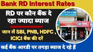 Bank RD Interest Rates  SBI HDFC Bank ICICI PNB or Yes Bank who is paying more interest on RD [upl. by Sherborn635]