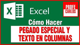 Como hacer pegado especial y texto en columnas en Excel  Excel Desde Cero  Curso Excel 2021 [upl. by Rufford]