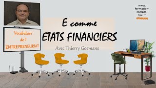 E comme Etats Financiers des Entreprises  Quels sont les documents qui les composent [upl. by Kenric265]