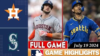 Houston Astros Vs Seattle Mariners FULL GAME HIGHLIGHTS July 19 2024  MLB Highlights 2024 [upl. by Onileba]