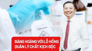 Từ vụ cô ruột đầu độc cháu bằng xyanua Lỗ hổng trong quản lý chất kịch độc  PLO [upl. by Jaella]