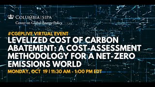 Levelized Cost of Carbon Abatement A CostAssessment Methodology for a NetZero Emissions World [upl. by Chickie]