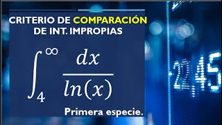 Criterio De comparación para Integrales Impropias de Primera Especie [upl. by Alrich377]