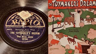 The Blue Jays  The Toymaker’s Dream  78 rpm  Edison Bell Radio 1224  1929 [upl. by Lerak]