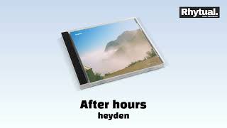 heyden  After hours Audio [upl. by Kalb]