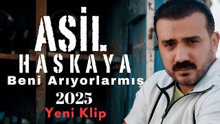 ASİL HASKAYA  Beni Arıyorlarmış klip 2025 [upl. by Luttrell199]