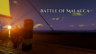 Battle of Malacca  Turbulent Seas [upl. by Alleuol]