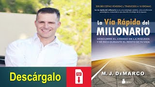 📒🔥La Vía Rápida del Millonario  Descarga el libro GRATIS  MJ DeMarco [upl. by Eerolam]