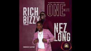 Rich Bizzy  One Life ft Nezlong official audio [upl. by Aibsel373]