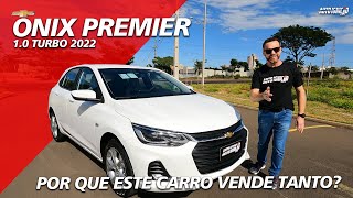 Chevrolet ONIX PREMIER 10 TURBO 2022  Por que Vende Tanto Vale a Pena Mesmo [upl. by Neelyahs421]