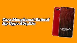 Cara Menghemat Baterai Hp Oppo A5sA3s [upl. by Ydnih513]