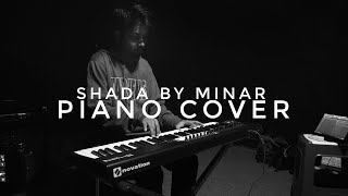 Shada by Minar  Piano Cover [upl. by Cello]