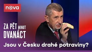 Andrej Babiš a Petr Fiala o drahých potravinách  Za pět minut dvanáct  Nova [upl. by Lein]