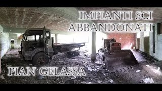 PIAN GELASSA  STORIA IMPIANTI SCI ABBANDONATI  Urbex [upl. by Clapp325]