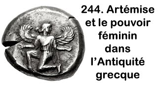 244 Artémise et l’enjeu du pouvoir féminin dans le monde grec antique avec Violaine Sébillotte Cuc [upl. by Piselli367]