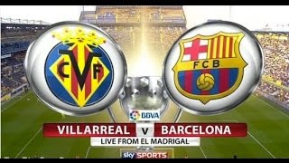 Villarreal vs Barcelona Full Match  Football UEFA Champions league match 31082014 Full HD [upl. by Max]