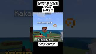 Wind amp mace fight part 2 minecraft [upl. by Laroy]