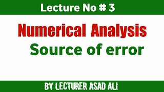 Round off Error in Numerical Method  lecturer asad ali [upl. by Nigel559]