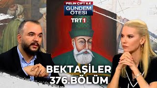 Pelin Çift ile Gündem Ötesi 376 Bölüm [upl. by Bennion]