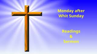 The Monday after Whit Sunday  Readings and Sermon [upl. by Chee133]