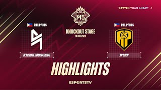 Blacklist International vs AP Bren HIGHLIGHTS M5 World Championship Knockout Stage  APBR VS BLCK [upl. by Edac548]