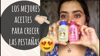 LOS MEJORES ACEITES PARA CRECER LAS PESTAÑAS [upl. by Retloc]