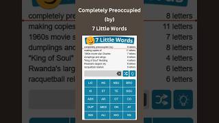 Completely Preoccupied by 7 Little Words puzzles [upl. by Ardried]