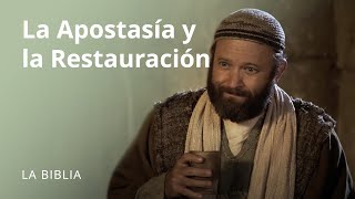 La Apostasía y la Restauración [upl. by Tiertza]