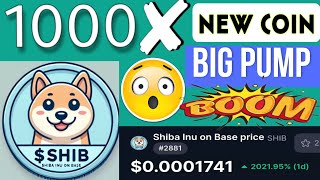 SHIBA INU BASE 2000 PUMP TODAY 🚀 SHIBA INU BIG PUMP  SHIBA BASE NEXT 1000X MEMES COIN 🪙 SHIBA INU [upl. by Aras]