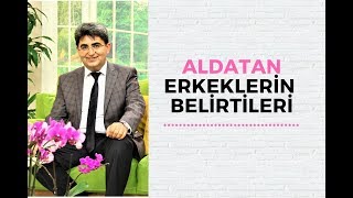 ALDATAN ERKEK BELİRTİLERİ Erkeklerin Aldattığını Gösteren 6 işaret  Canten Kaya [upl. by Byler681]