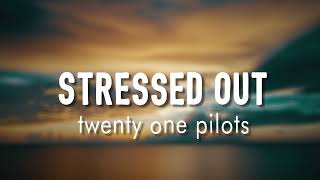 Stressed Out  twenty one pilots  Lyrics  vietsub [upl. by Shoshana]