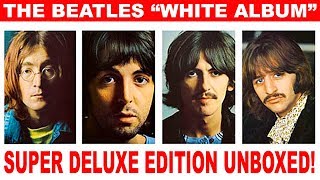 UNBOXED The Beatles quotWhite Albumquot Super Deluxe Edition [upl. by Roderigo]