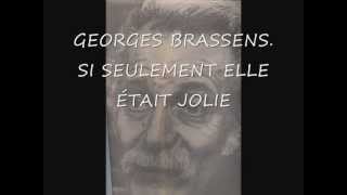 GEORGES BRASSENS SI SEULEMENT ELLE ÉTAIT JOLIE [upl. by Camilia]