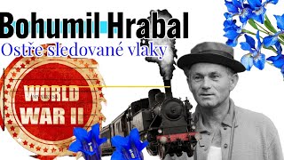 Bohumil Hrabal  Ostře sledované vlaky rozbor díla k maturitě [upl. by Ressay]