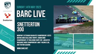 BARC LIVE  Snetterton 300  May 14th 2023 [upl. by Lust]