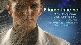 Mihai Traistariu  E iarna intre noi  Official Single [upl. by Eduj]