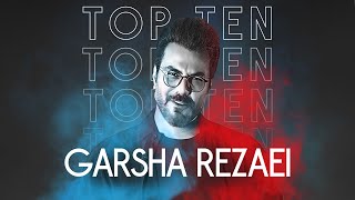 Garsha Rezaei Top 10 Mix  میکس ۱۰ آهنگ برتر گرشا رضایی [upl. by Sej898]