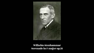 Wilhelm Stenhammar  Serenade in F major op31 [upl. by Klement]