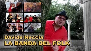 DAVIDE NECCIA  LA BANDA DEL FOLK [upl. by Asillim777]