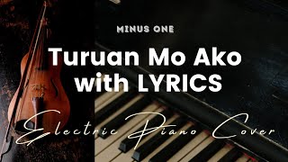 Turuan Mo Ako by Passion Generation  Key of C  Karaoke  Minus One LYRICS  Electric Piano Cover [upl. by Yenaj]