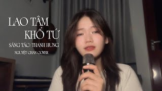 Lao Tâm Khổ Tứ  Thanh Hưng  Nguyệt Chan Cover  Trái Tim Đã Mang Tổn Thương [upl. by Rebecca342]