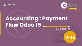 Accounting Payment flow Odoo 15  Odoo 15 Accounting  Odoo 15 Enterprise Edition [upl. by Eedebez138]