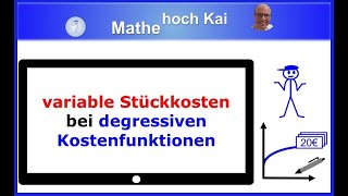 Variable Stückkosten bei degressiven Kostenfunktionen [upl. by Cesaria531]